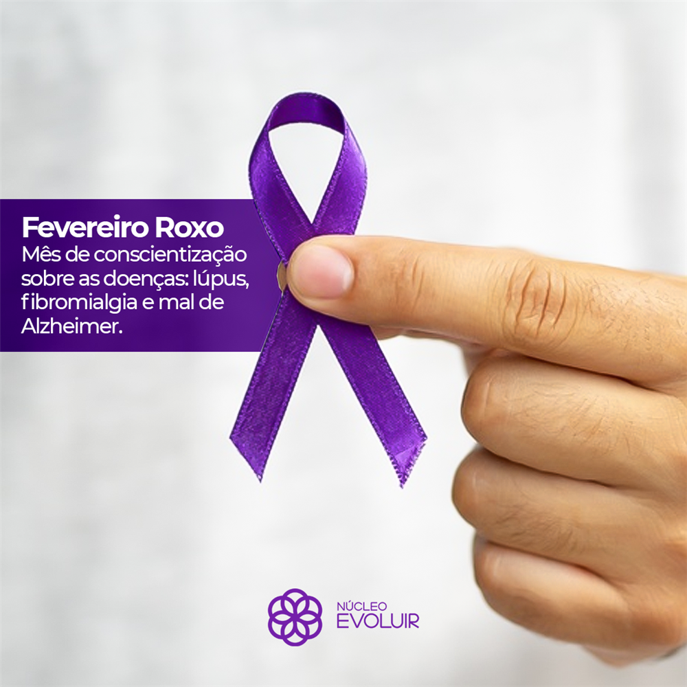 Fevereiro Roxo reforça importância de conscientizar população sobre lúpulos, fibromialgia e mal de Alzheimer